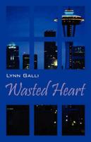 Wasted Heart