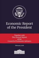 Economic Report of the President 2018: Transmitted to the Congress January 2018: Together with the Annual Report of the Council of Economic Advisers