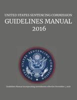 United States Sentencing Commission, Guidelines Manual, 2016