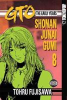 GTO: The Early Years, Volume 8: Shonan Junai Gumi