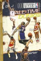 Greatest Stars of the Nba: the Greatest Dunkers of the Nba