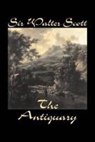 The Antiquary by Sir Walter Scott, Fiction, Historical, Literary, Classics
