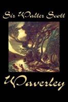 Waverley by Sir Walter Scott, Fiction, Historical, Literary, Classics