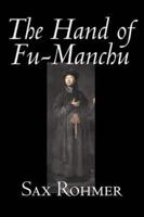 The Hand of Fu-Manchu by Sax Rohmer, Fiction, Action & Adventure