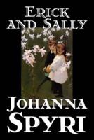 Erick and Sally by Johanna Spyri, Fiction, Historical