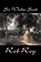 Rob Roy by Sir Walter Scott, Fiction, Historical, Literary, Classics