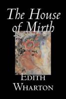 The House of Mirth by Edith Wharton, Fiction, Classics