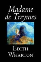 Madame de Treymes by Edith Wharton, Fiction, Classics, Fantasy, Horror