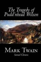 The Tragedy of Pudd'nhead Wilson by Mark Twain, Fiction, Classics