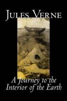 A Journey to the Interior of the Earth by Jules Verne, Fiction, Fantasy & Magic