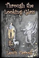 Through the Looking-Glass by Lewis Carroll, Fiction, Classics, Fantasy