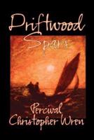 Driftwood Spars by Percival Christopher Wren, Fiction, Classics, Action & Adventure