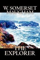 The Explorer by W. Somerset Maugham, Fiction, Literary, Classics