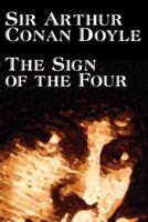 The Sign of the Four by Arthur Conan Doyle, Fiction, Mystery & Detective