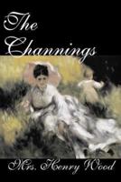 The Channings by Mrs. Henry Wood, Fiction, Classic, Literary, Historical
