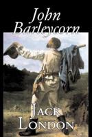 John Barleycorn by Jack London, Fiction, Classics