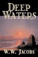 Deep Waters by W. W. Jacobs, Fiction, Short Stories, Sea Stories