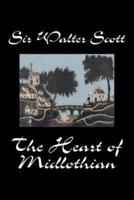The Heart of Midlothian by Sir Walter Scott, Fiction, Historical, Literary, Classics