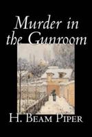 Murder in the Gunroom by H. Beam Piper, Fiction, Mystery & Detective