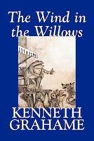 The Wind in the Willows by Kenneth Grahame, Fiction, Animals - Dragons, Unicorns & Mythical