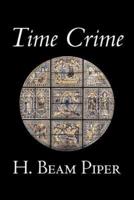 Time Crime by H. Beam Piper, Science Fiction, Adventure