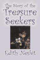 The Story of the Treasure Seekers by Edith Nesbit, Fiction, Family, Siblings, Fantasy & Magic