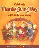 Celebrate Thanksgiving Day With Beto and Gaby