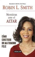 Mentiras Ante El Altar/ Lies at the Altar
