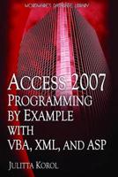 Access 2007 Programming by Example With VBA, XML, and ASP
