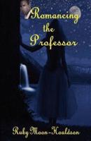 Romancing the Professor