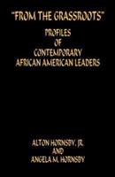 From the Grassroots - Profiles of Contemporary African American Leaders