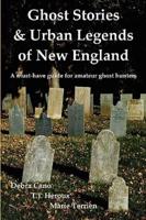 Ghost Stories & Urban Legends of New England