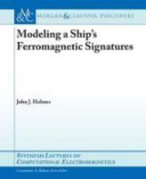 Modeling a Ship S Ferromagnetic Signatures