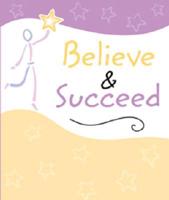 Believe & Succeed