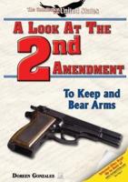 A Look at the Second Amendment