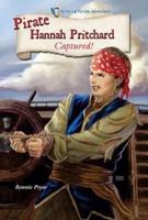 Pirate Hannah Pritchard: Captured!