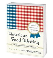 American Food Writing: An Anthology With Classic Recipes