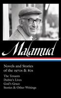 Bernard Malamud: Novels and Stories of the 1970S & 80S (LOA #367)