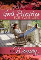 God?s Priorities for Your Life for Women