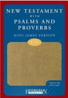 The New Testament With Psalms & Proverbs