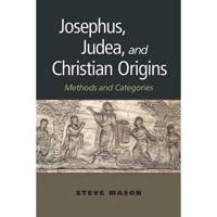 Josephus, Judea, and Christian Origins