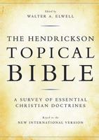 The Hendrickson Topical Bible