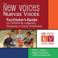 New Voices - Nuevas Voces Facilitator's Guide