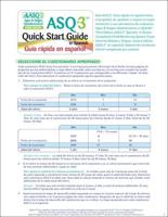 Ages & Stages Questionnaires¬ (ASQ¬-3): Quick Start Guide (Spanish) / Guia Rapida En Espanol