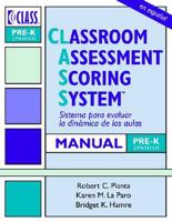 Classroom Assessment Scoring System (CLASS) Manual, Pre-K, Spanish