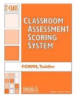 Classroom Assessment Scoring System (CLASS) Toddler