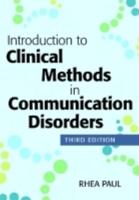 Introduction to Clinical Methods in Communication Disorders