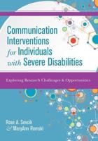 Communication Interventions for Individuals With Severe Disabilities