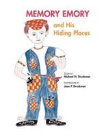 Memory Emory and His Hiding Places