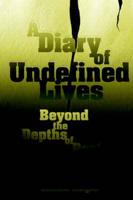 A Diary of Undefined Lives